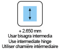 ESPECIFICACIONES - Altura + 2650 mm Usar bisagra intermedia SV